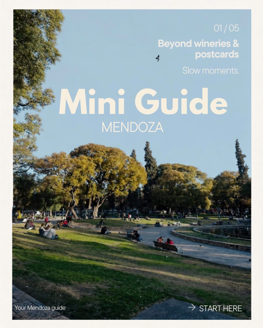 Cover slide of the Mendoza mini guide over a photo of people relaxing on the grass in a park: Beyond wineries and postcards. Slow moments.